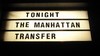 the manhattan transfer.JPG